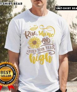 Alt Text: Official Rise Shine And Hold Your Head Sunflower T-Shirt featuring a vibrant sunflower design on a soft fabric.