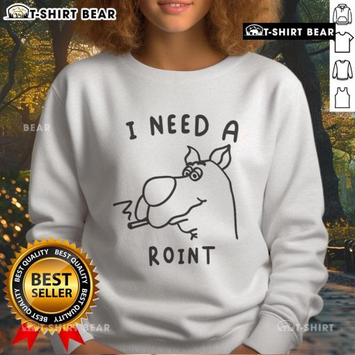 Alt Text: Official Scooby Doo Smoking I Need A Roint Sweatshirt featuring Scooby in a playful design, perfect for fans.