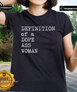 Alt Text: Official Sheryl Swoopes Definition Of A Dope Ass Woman Ladies Tee showcasing a stylish graphic design for women.