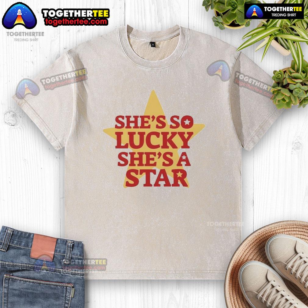 Official She'S So Lucky She'S A Star Vintage Washed T Shirt Alt Text: Vintage washed t-shirt featuring She's So Lucky, She's A Star design, perfect for casual fashion lovers.