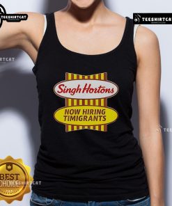 Alt Text: Official Singh Hortons Now Hiring Timigrants logo on a stylish tank top, promoting job opportunities.