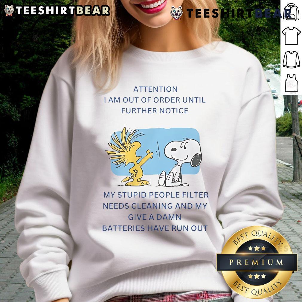 Official Snoopy Woodstock I Am Out Of Order Until Further Notice Sweatshirt Cozy Official Snoopy Woodstock sweatshirt with 'I Am Out Of Order Until Further Notice' text for Peanuts fans.
