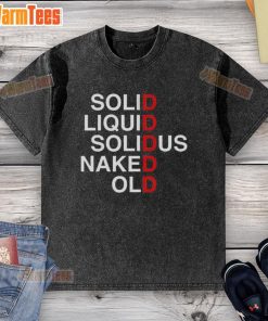 Official Solid Liquid Solidus Naked Old Washed T-Shirt in a casual setting, showcasing soft fabric and relaxed fit.