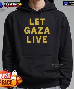 Official Stop Starving Gaza Let Gaza Live Hoodie featuring a bold message advocating for Gaza's humanitarian needs.