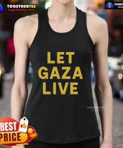 Official Stop Starving Gaza Let Gaza Live Tank Top featuring bold message advocating for Gaza's rights and support.