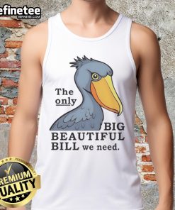 Official Stork tank top featuring 'The Only Big Beautiful Bill We Need' design, perfect for casual wear and summer style.