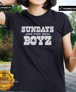 Official Sundays Are For Dem Boyz Dallas Football Ladies Tee featuring bold graphics for fans.
