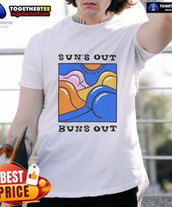Official Suns Out Buns Out T-Shirt featuring a vibrant summer design perfect for sunny days and casual outings.