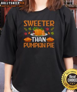 Official Sweeter Than Pumpkin Pie Thanksgiving Ladies Tee featuring a festive design perfect for the holiday season.