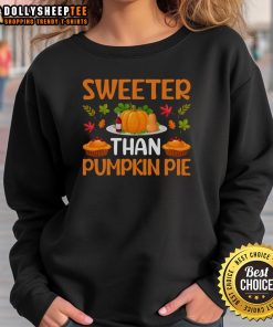 Cozy Official Sweeter Than Pumpkin Pie Thanksgiving Sweatshirt in warm autumn colors, perfect for festive celebrations.