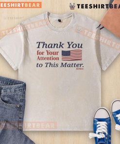 America flag washed t-shirt with 'Thank You For Your Attention To This Matter' graphic, perfect for patriotic casual wear.