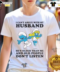 Alt Text: Official The Smurfs I Cant Argue With My Husband T-Shirt featuring fun design celebrating age difference humor.