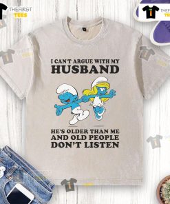 Official The Smurfs I Can't Argue With My Husband He's Older Than Me washed t-shirt featuring vibrant Smurfs graphic.
