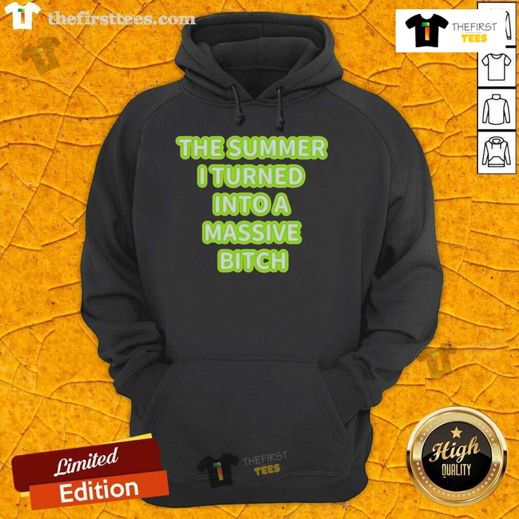Official The Summer I Turned Into A Massive Bitch Hoodie Official The Summer I Turned Into A Massive Bitch Hoodie featuring bold graphics and a stylish design for fans.