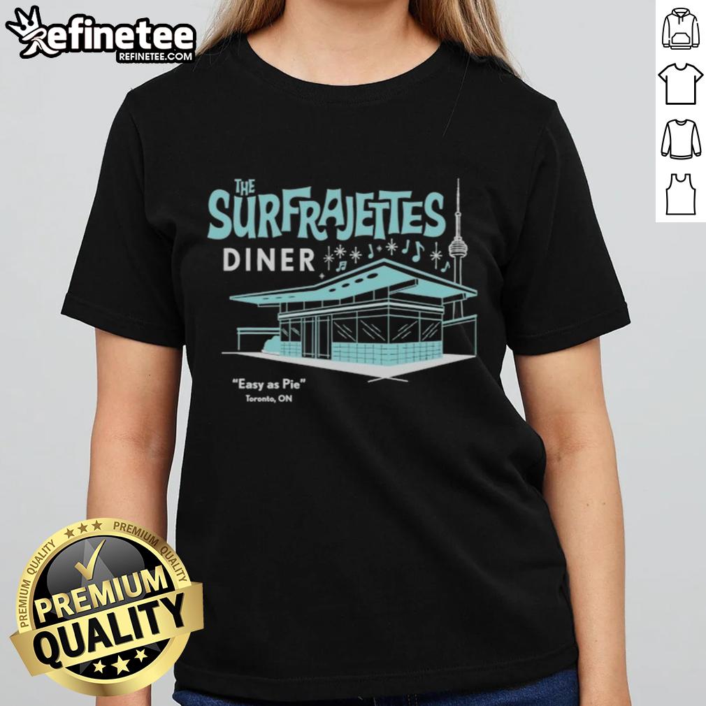 Official The Surfrajettes Diner Easy As Pie Toronto On Ladies Tee Alt Text: Official The Surfrajettes Diner Easy As Pie Toronto ON ladies tee featuring vibrant design and retro style.