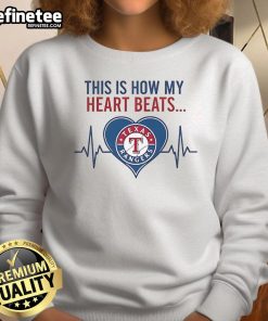 Texas Rangers sweatshirt featuring 'This Is How My Heart Beats' design, perfect for fans showing team spirit.