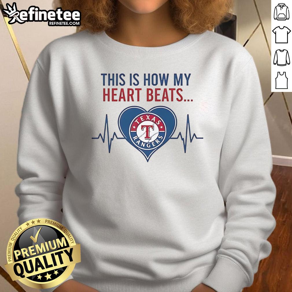Official This Is How My Heart Beats Texas Rangers Sweatshirt Texas Rangers sweatshirt featuring 'This Is How My Heart Beats' design, perfect for fans showing team spirit.