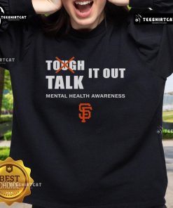 Official Tough It Out Talk Mental Health Awareness Sweatshirt, promoting mental health support and awareness.