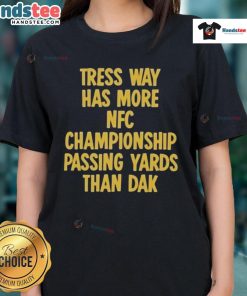 Official Tress Way ladies tee highlighting his NFC Championship passing yards surpassing Dak Prescott.