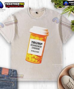Caricature of Trump Derangement Syndrome on a washed t-shirt, featuring humorous 10 pills a day slogan for political satire.