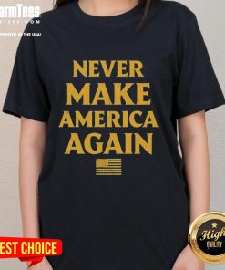 Alt Text: Official Trump Never Make America Again flag design on a stylish ladies tee, perfect for political statement wear.