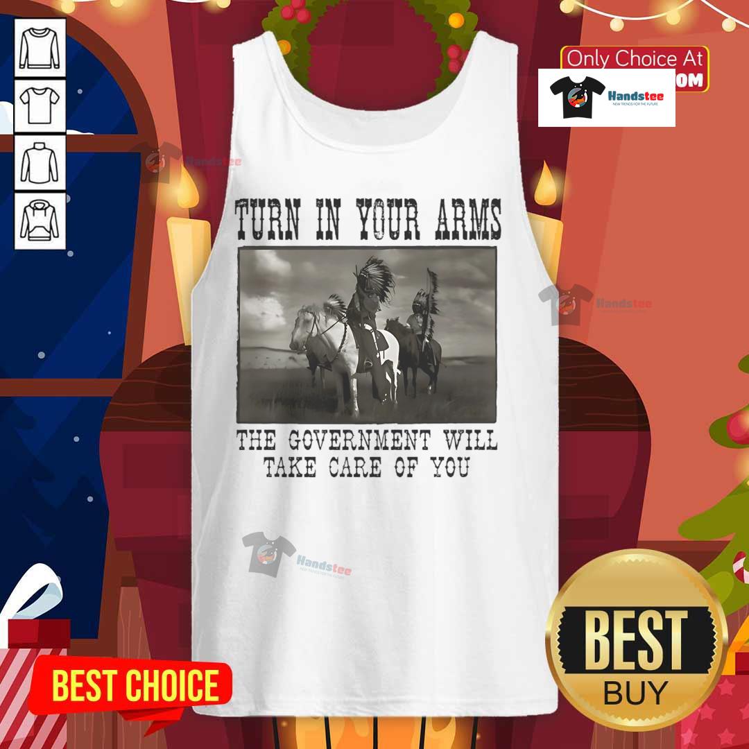 Official Turn In Your Arms The Government Will Take Care Of You Native American Tank Top Official Turn In Your Arms Native American Tank Top showcasing a unique design promoting government support for Native communities.