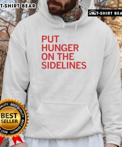 Official Tyler Perkins 'Put Hunger On The Sidelines' Hoodie featuring a stylish design and vibrant colors.