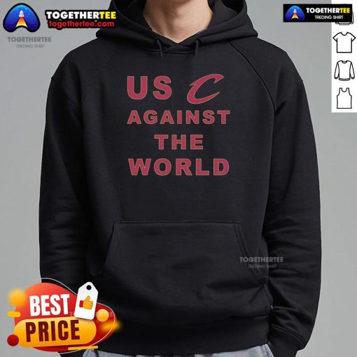 Alt Text: Official US Against The World Cleveland Cavaliers hoodie featuring bold team graphics and a stylish design.