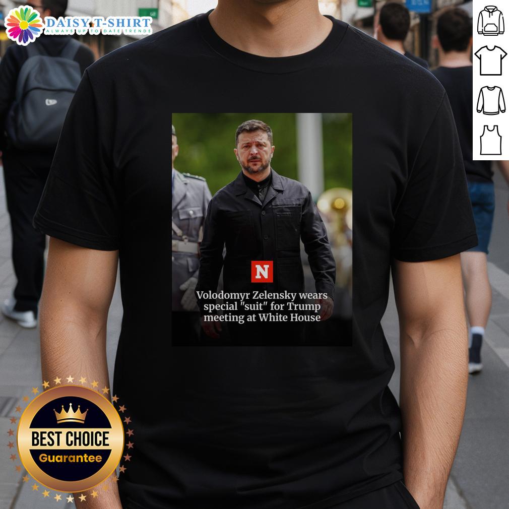 Official Volodymyr Zelensky Wears Special Suit For Trump Meeting At White House T-Shirt Alt Text: Official Volodymyr Zelensky in a special suit for Trump meeting at White House, featured on a trendy t-shirt.