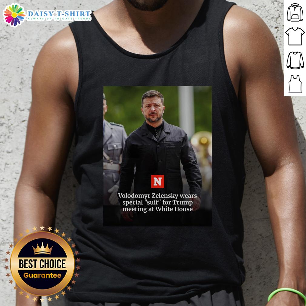 Official Volodymyr Zelensky Wears Special Suit For Trump Meeting At White House Tank Top Official Volodymyr Zelensky in a special suit and tank top during a meeting with Trump at the White House.