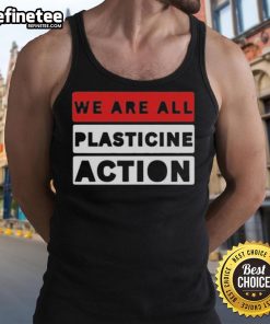 Official We Are All Plasticine Action Tank Top featuring unique design and vibrant colors for stylish casual wear.