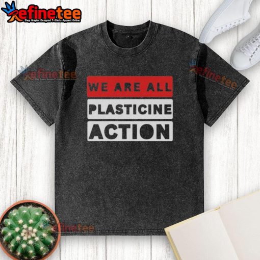 Official We Are All Plasticine Action T-Shirt in vibrant colors, showcasing unique design and comfortable fit.