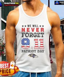 Official We Will Forget 9/11 Patriot Day Baltimore Ravens tank top featuring bold graphics and a patriotic design.
