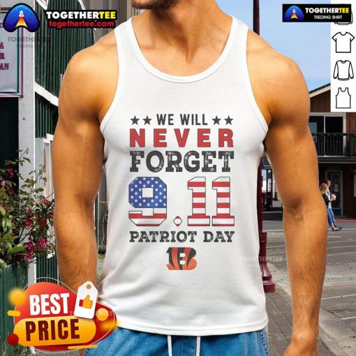 Official We Will Forget 9/11 Patriot Day Cincinnati Bengals tank top featuring team logo and patriotic design.