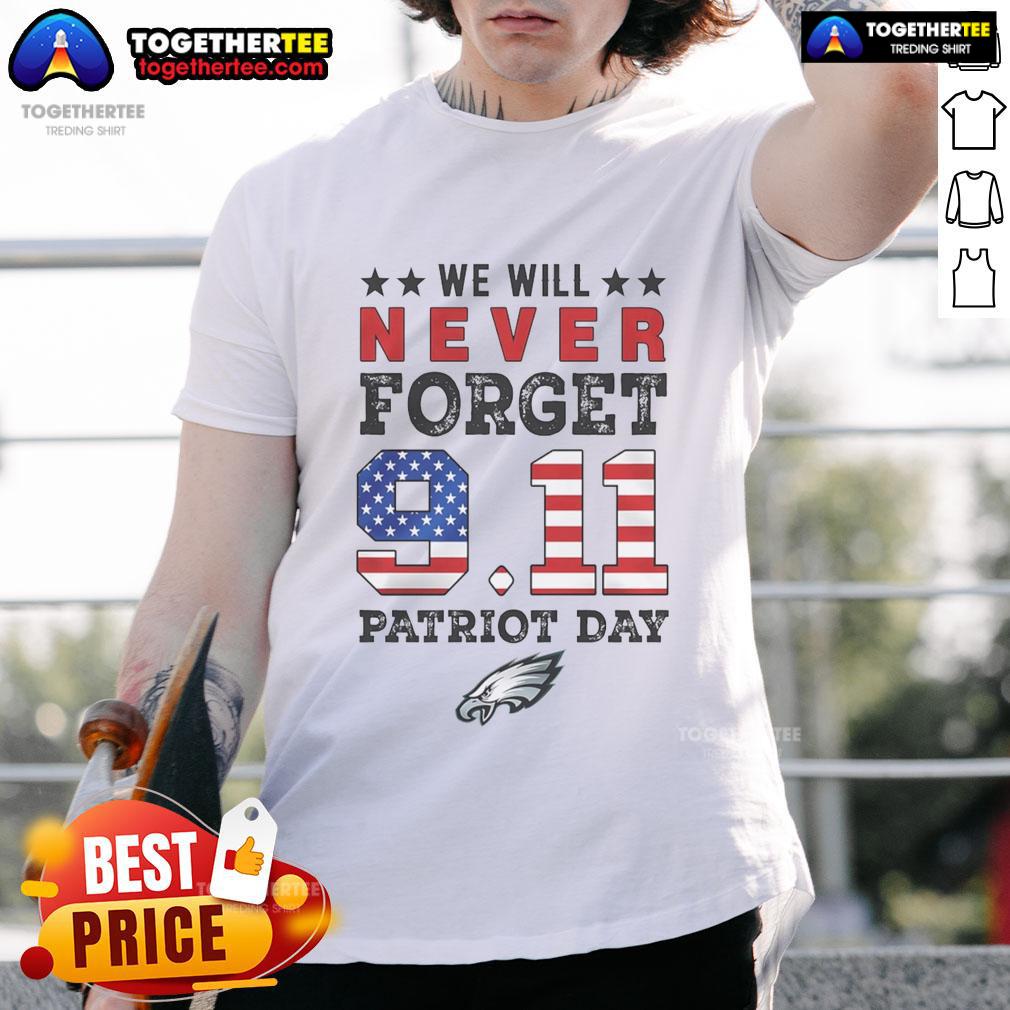 Official We Will Forget 9 11 Patriot Day Philadelphia Eagles T Shirt Official We Will Forget 9/11 Patriot Day Philadelphia Eagles T-Shirt featuring a bold design and team colors.