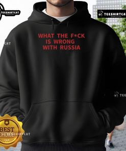 Official What The Fck Is Wrong With Russia Hoodie featuring bold text design, perfect for statement fashion enthusiasts.