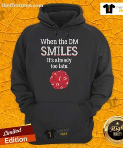 Official When The DM Smiles It's Already Too Late Hoodie featuring a stylish design for casual wear.