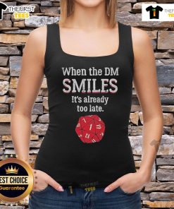 Official 'When The DM Smiles It's Already Too Late' tank top featuring bold text design for casual wear.