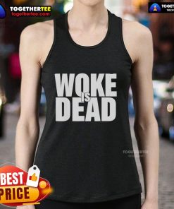 Official Woke Is Dead Tank Top featuring bold graphic design, perfect for casual wear and expressing your stance on social issues.