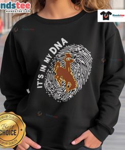 Official Wyoming Cowboys In My DNA Sweatshirt showcasing team spirit and comfort, perfect for fans of Wyoming athletics.