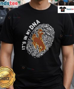 Alt Text: Official Wyoming Cowboys In My DNA T-Shirt featuring team colors and logo, perfect for fans and alumni.