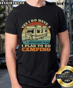 Vintage RV camper t-shirt featuring 'Yes I Do Have A Retirement Plan I Plan To Go Camping' design. Perfect for outdoor enthusiasts!