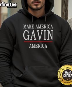 Official Make America Gavin America Hoodie featuring bold text and a stylish design, perfect for patriotic fashion.