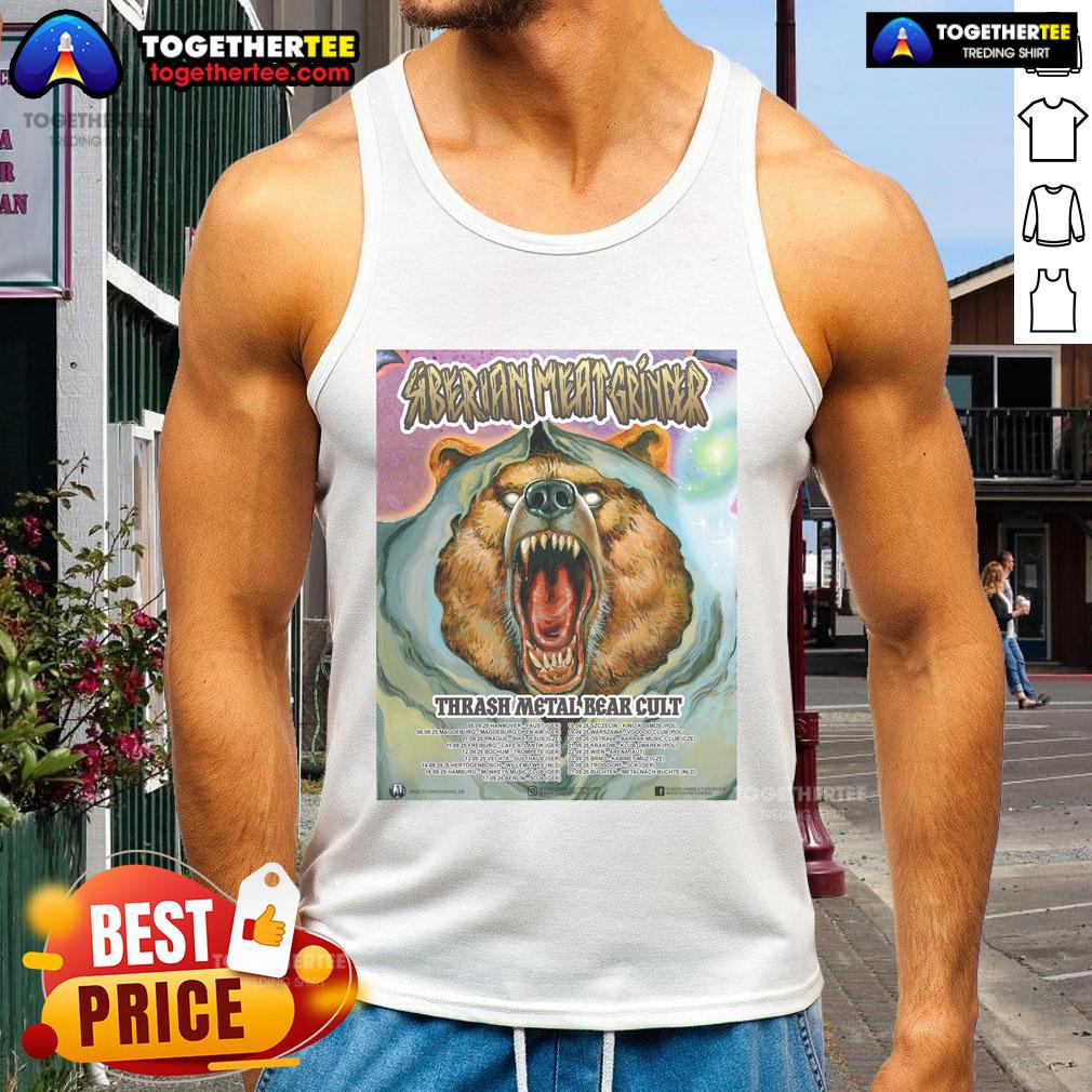 Oficial Siberian Meat Grinder Thrash Metal Bear Cult Tour 2025 Dates Tsar Tank Top Alt Text: Official Siberian Meat Grinder Thrash Metal Bear Cult Tour 2025 dates on Tsar tank top design
