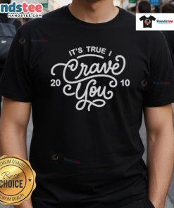 Original Adventure Club 'Its True Crave You' 2010 T-Shirt featuring bold graphics and vibrant colors.