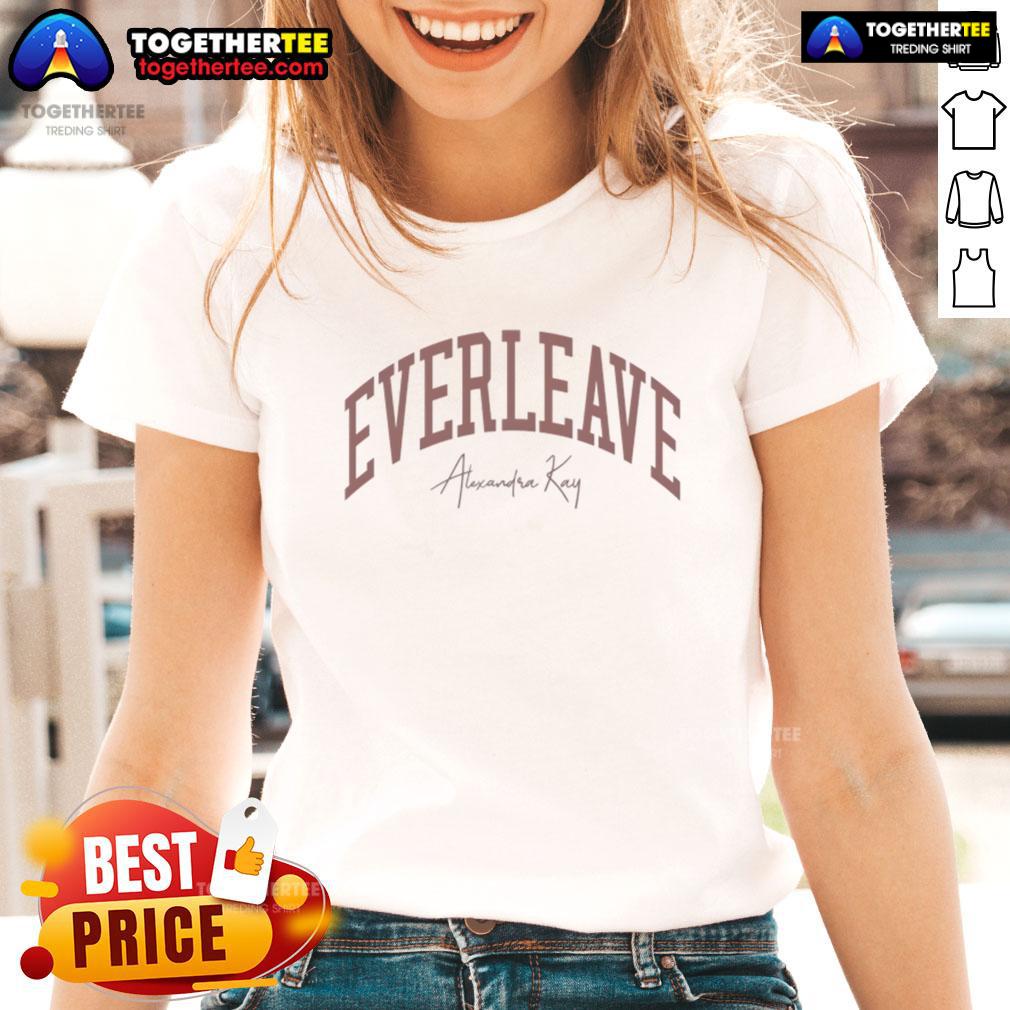 Original Alexandra Kay Everleave Ladies Tee Original Alexandra Kay Everleave Ladies Tee featuring a stylish design for women, perfect for casual wear and everyday comfort.