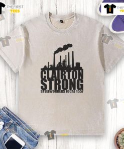 Original Clairton Strong Steelworkers Local 1557 washed t-shirt featuring a bold design celebrating steelworker pride.