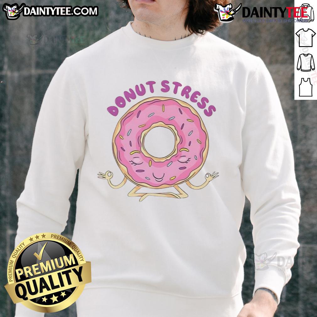 Original Donut Stress Yoga Sweatshirt