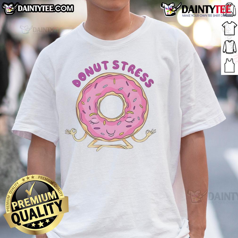 Original Donut Stress Yoga T Shirt Alt Text: Original Donut Stress Yoga T-Shirt featuring a fun donut design, perfect for yoga enthusiasts and stress relief.