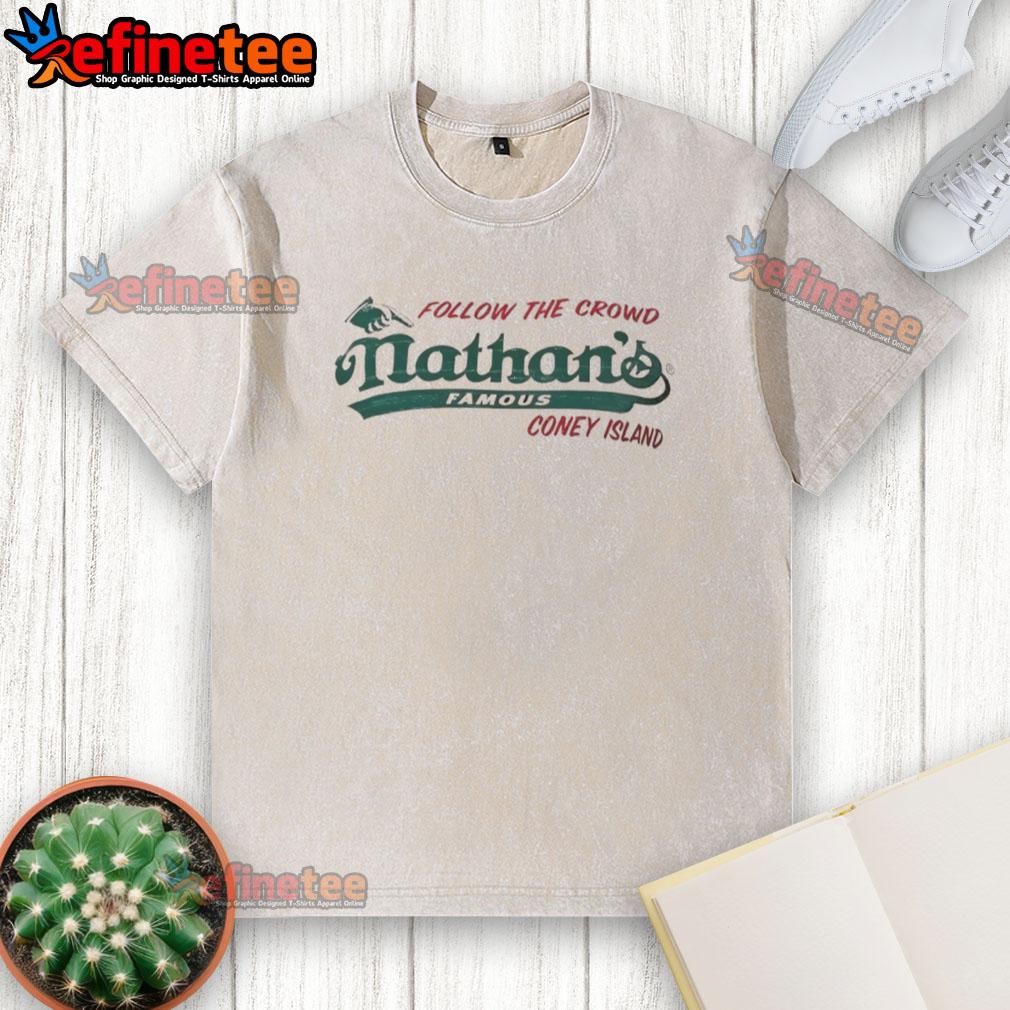 Original Follow The Crowd Nathan'S Famous Washed T Shirt Alt Text: Original Follow The Crowd Nathan's Famous Washed T-Shirt featuring a casual design in a soft, vintage finish.